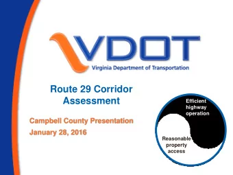 Route 29 Corridor  Assessment  Efficient  highway  operation  Campbell County Presentation  January