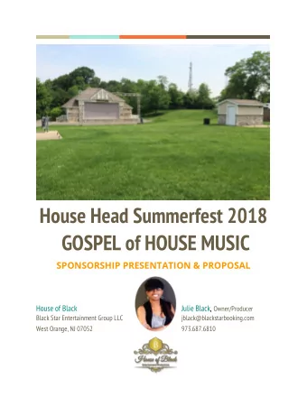 House Head Summerfest 2018  GOSPEL of HOUSE MUSIC  SPONSORSHIP PRESENTATION &amp; PROPOSAL  House