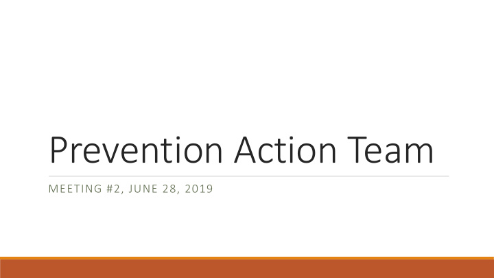 prevention action team
