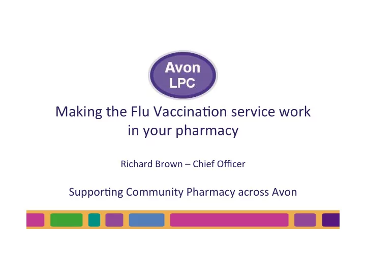 making the flu vaccina0on service work in your pharmacy