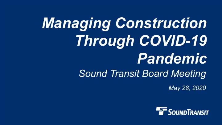 managing construction through covid 19 pandemic
