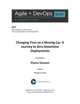 Changing  Tires  on  a  Moving  Car:  A    Journey  to