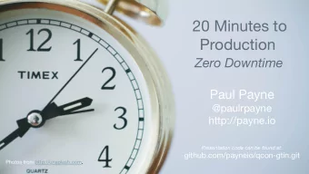 20 Minutes to  Production  Zero Downtime  Paul Payne  @paulrpayne  http://payne.io  Presentation