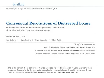 Consensual Resolutions of Distressed Loans  Evaluating Modifications, Forbearance Agreements, Deeds