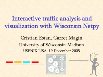 Interactive traffic analysis and  Interactive traffic analysis and  visualization with Wisconsin