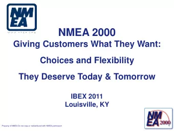 NMEA 2000  Giving Customers What They Want:  Choices and Flexibility  They Deserve Today &amp;