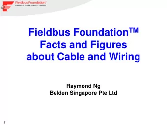 Facts and Figures  about Cable and Wiring  Raymond Ng  Belden Singapore Pte Ltd  1  Agenda