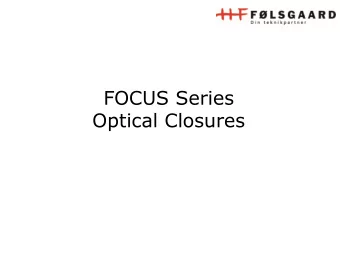 FOCUS Series  Optical Closures  Outside Plant Enclosures  Single Circuit, Single element &amp; Mass