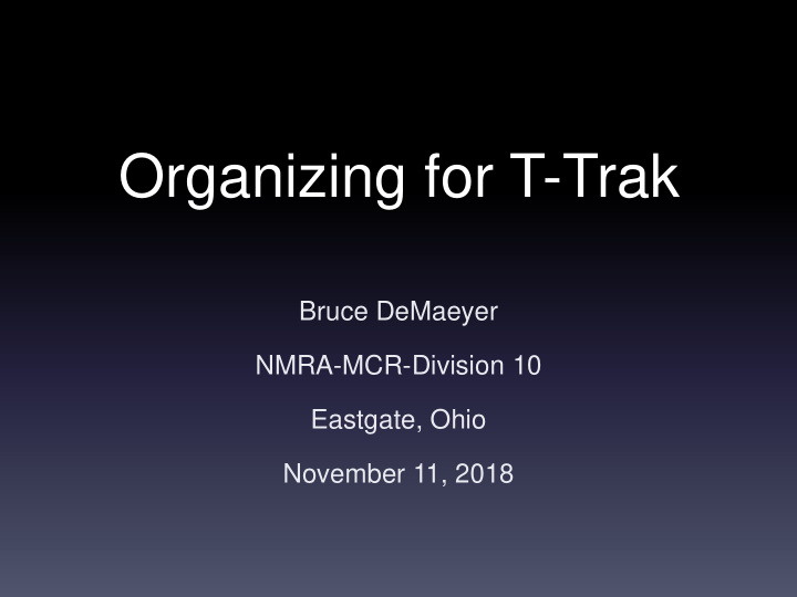 organizing for t trak