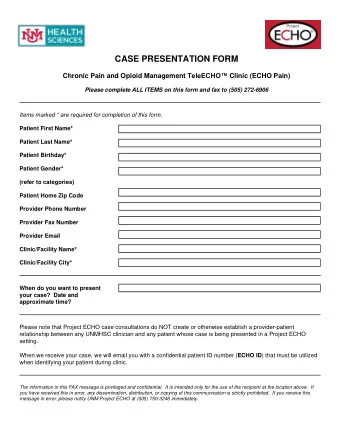 CASE PRESENTATION FORM Chronic Pain and Opioid Management TeleECHO Clinic (ECHO Pain)  Please