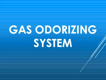 GAS ODORIZING  GAS ODORIZING  SYSTEM  SYSTEM  ASOG (AUTOMATED GAS ODORIZING  ASOG  AUTOMATED GAS