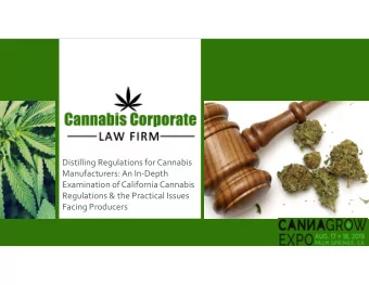 Distilling Regulations for Cannabis Manufacturers: An In  Depth Examination of California