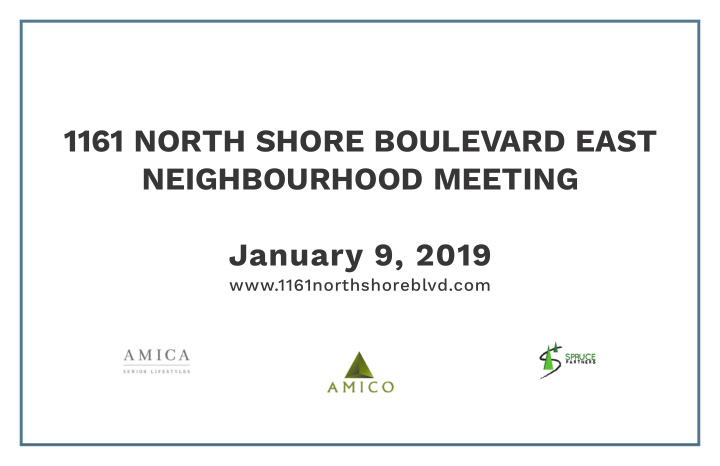 1161 north shore boulevard east neighbourhood meeting