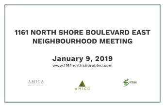 1161 NORTH SHORE BOULEVARD EAST  NEIGHBOURHOOD MEETING  January 9, 2019  www.1161northshoreblvd.com