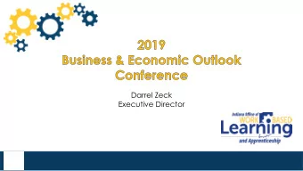 Darrel Zeck  Executive Director  Connecting people and employers through engagement  DWDs