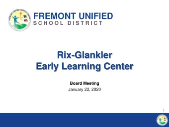 Rix-Glankler  Early Learning Center  Board Meeting  January 22, 2020  1  Background  In the