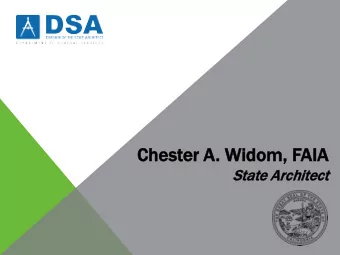 Ch  Chester A  A. Widom,  m, FAI  AIA  A  Sta  tate Ar  Architect  DSA: Serving California Since