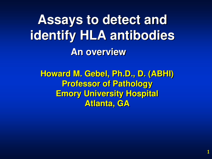 assays to detect and identify hla antibodies an overview