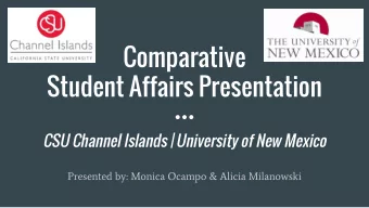 Comparative  Student Affairs Presentation  CSU Channel Islands | University of New Mexico