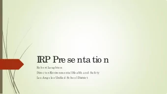 I  RP Pre se nta tio n  Ro b e rt L  a ug hto n  Dire c to r-E  nviro nme nta l He a lth a nd Sa fe