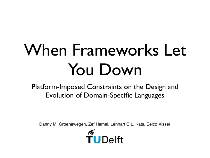 when frameworks let you down