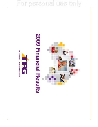 For personal use only  FY09 Financial Highlights  For personal use only  $m  SP Telemedia FY09