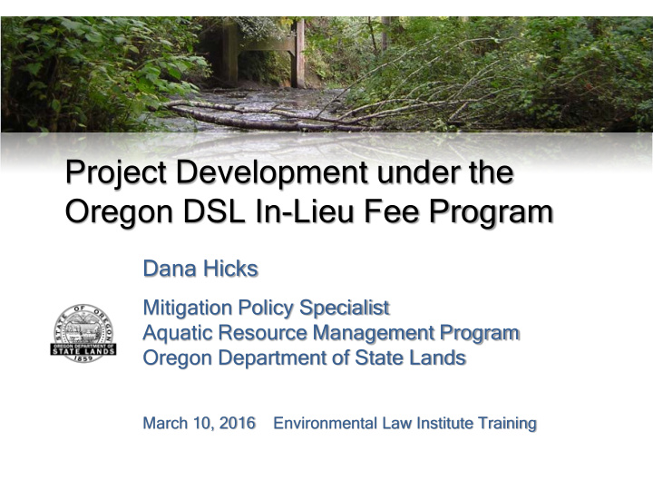 project development under the oregon dsl in lieu fee