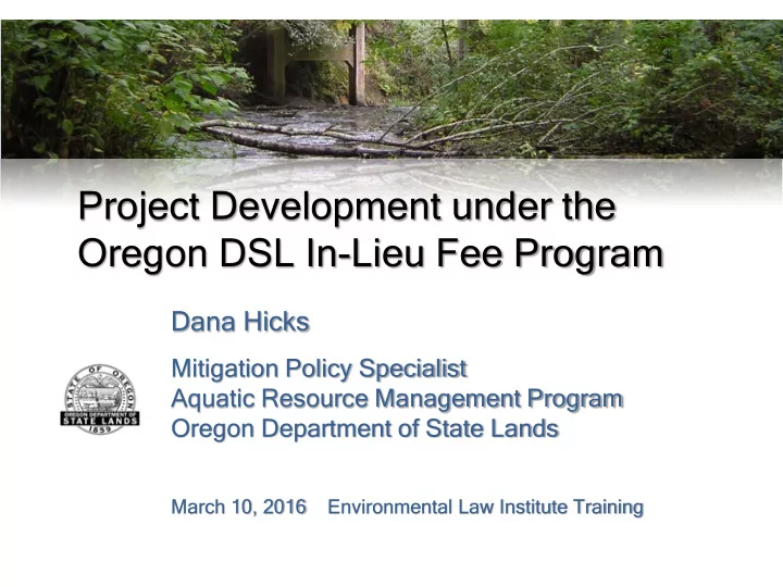 project development under the oregon dsl in lieu fee