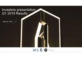 Investors presentation  Q1 2019 Results  May 29, 2019  1  Disclaimer  This presentation contains