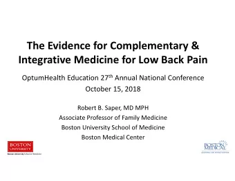 The Evidence for Complementary &amp; Integrative Medicine for Low Back Pain OptumHealth Education