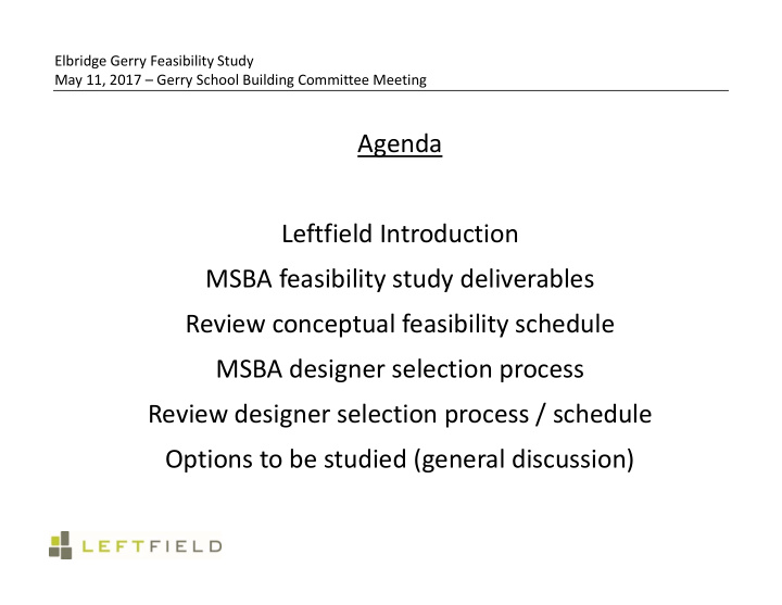 agenda leftfield introduction msba feasibility study