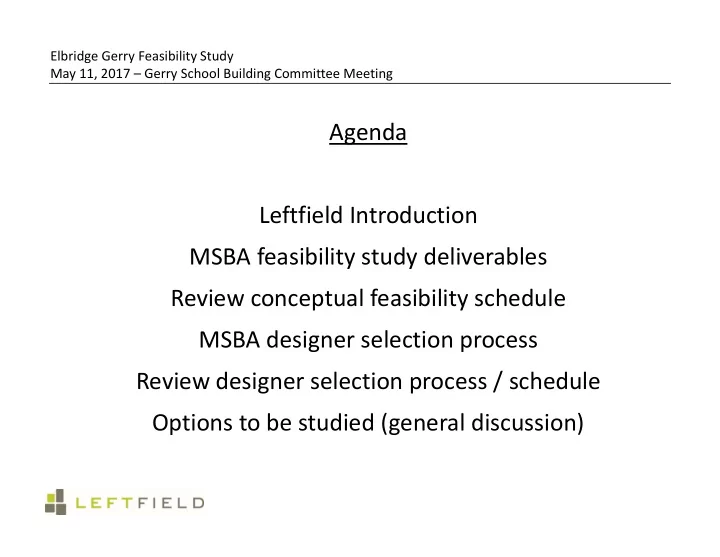 agenda leftfield introduction msba feasibility study