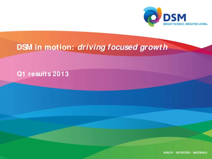 dsm in motion driving focused growth