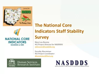 Indicators Staff Stability  Survey  Mary Lou Bourne  NCI Project Director for NASDDDS