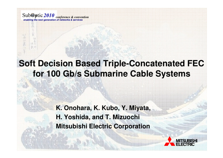 soft decision based triple concatenated fec for 100 gb s