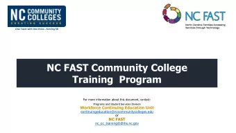 NC FAST Community College  Training  Program  For more information about this document, contact: