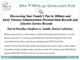 Discovering Your Familys Past in Military and  Early Veterans Administration Personal Data