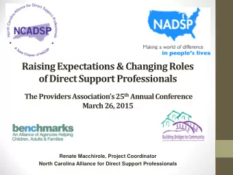 Raising Expectations &amp; Changing Roles  of Direct Support Professionals The Providers