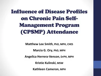 on Chronic Pain Self-  Management Program  (CPSMP) Attendance Matthew Lee Smith , PhD, MPH, CHES