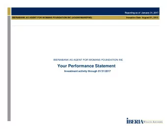 Your Performance Statement  Investment activity through 01/31/2017  Investment Summary  Reporting