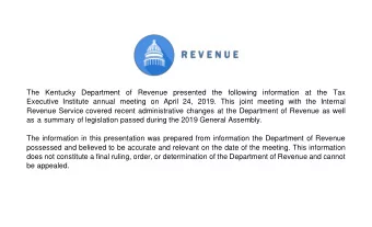 The Kentucky Department of Revenue presented the following information at the Tax Executive