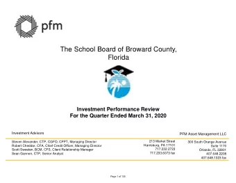 The School Board of Broward County,  Florida  Investment Performance Review  For the Quarter Ended