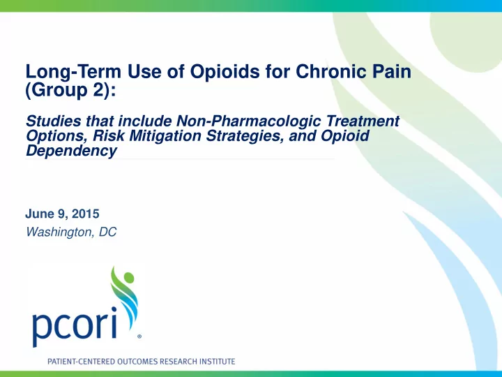 long term use of opioids for chronic pain group 2