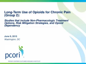 Long-Term Use of Opioids for Chronic Pain  (Group 2):  Studies that include Non-Pharmacologic