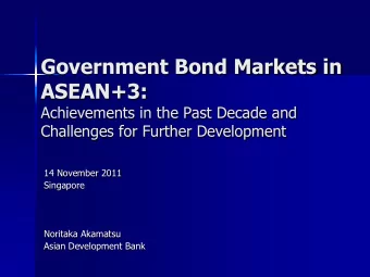 ASEAN+3:  Achievements in the Past Decade and  Challenges for Further Development  14 November 2011