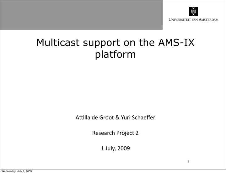 multicast support on the ams ix platform