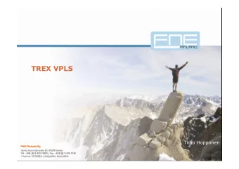 TREX VPLS  Timo Hopponen FNE-Finland Ltd   Finnish nationwide backbone operator   Founded