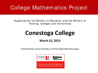 Conestoga College  March 22, 2013  Presented by Laurel Schollen and Pina Marinelli-Henriques