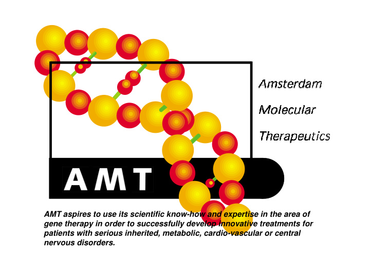amt aspires to use its scientific know how and expertise