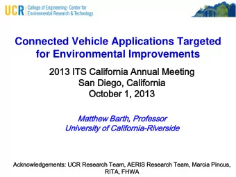 Connected Vehicle Applications Targeted  for Environmental Improvements  2013 I  2013 ITS Cal